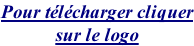 Pour télécharger cliquer sur le logo