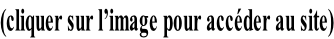 (cliquer sur l’image pour accéder au site)